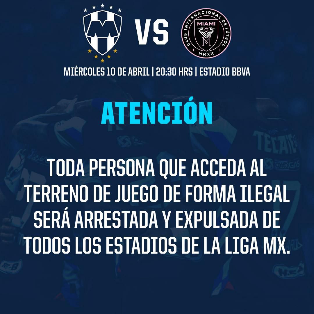 El anuncio de Rayados de Monterrey para sus aficionados respecto a la invasión de campo durante el partido ante Inter Miami